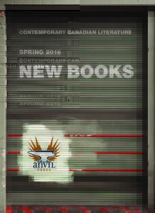 Contemporary Canadian Literature  Spring 2016 New Books