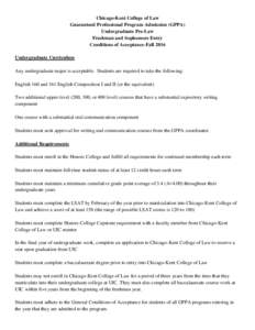 Chicago-Kent College of Law Guaranteed Professional Program Admission (GPPA) Undergraduate Pre-Law Freshman and Sophomore Entry Conditions of Acceptance-Fall 2016 Undergraduate Curriculum