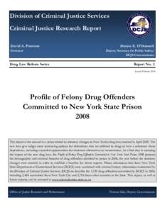 Division of Criminal Justice Services Criminal Justice Research Report David A. Paterson Governor  Drug Law Reform Series