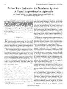 1172  IEEE TRANSACTIONS ON NEURAL NETWORKS, VOL. 18, NO. 4, JULY 2007 Active State Estimation for Nonlinear Systems: A Neural Approximation Approach