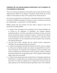 COMMENTS ON THE AFRICAN GROWTH OPPORTUNITY ACT IN RESPECT OF THE KINGDOM OF SWAZILAND There is no denying the importance of the benefits accruing under the African Growth Opportunity Act (AGOA) for the Kingdom of Swazila