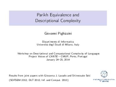Parikh Equivalence and Descriptional Complexity Giovanni Pighizzini Dipartimento di Informatica Università degli Studi di Milano, Italy