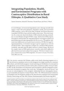 Integrating Population, Health, and Environment Programs with Contraceptive Distribution in Rural Ethiopia: A Qualitative Case Study Lianne Gonsalves, Samuel E. Donovan, Victoria Ryan, and Peter J. Winch