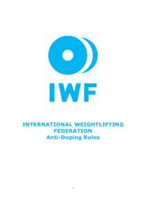 INTERNATIONAL WEIGHTLIFTING FEDERATION Anti-Doping Rules 1