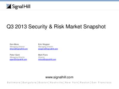 Q3 2013 Security & Risk Market Snapshot  Don More Eric Wagner