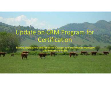 Microsoft PowerPoint - Update on CRM Program for Certification.pptx