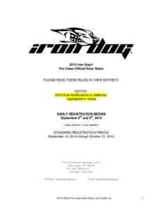 2015 Iron Dog® Pro Class Official Race Rules PLEASE READ THESE RULES IN THEIR ENTIRETY  NOTICE: