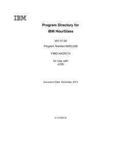 IBM Program Directory for IBM HourGlass V07[removed]Program Number 5655-U59 FMID HAD5710