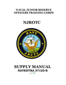 NAVAL JUNIOR RESERVE OFFICERS TRAINING CORPS NJROTC  SUPPLY MANUAL