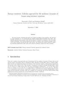 Energy-consistent, Galerkin approach for the nonlinear dynamics of beams using intrinsic equations Mayuresh J. Patil∗ and Matthias Althoﬀ† Virginia Polytechnic Institute and State University, Blacksburg, Virginia 2
