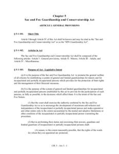 Chapter 5 Sac and Fox Guardianship and Conservatorship Act ARTICLE I. GENERAL PROVISIONS § .