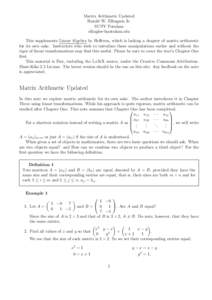 Matrix Arithmetic Updated Harold W. Ellingsen Jr. SUNY Potsdam  This supplements Linear Algebra by Heﬀeron, which is lacking a chapter of matrix arithmetic for its own sake. Instructors who wish to 