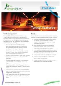 Fact sheet  Tunnel features Traffic management  Safety