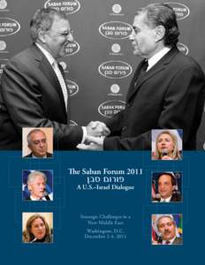 The Saban Forum 2011 A U.S.–Israel Dialogue