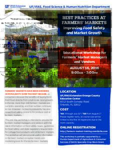 UF/IFAS, Food Science & Human Nutrition Department  BEST PRACTICES AT FARMERS’ MARKETS Improving Food Safety and Market Growth