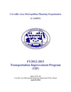Corvallis Area Metropolitan Planning Organization (CAMPO) FY2012-2015 Transportation Improvement Program (TIP)