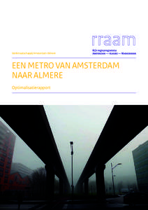 Werkmaatschappij Amsterdam-Almere  Een metro van Amsterdam naar Almere Optimalisatierapport