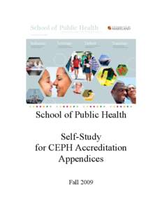 School of Public Health Self-Study for CEPH Accreditation Appendices Fall 2009
