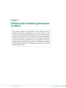 Chapter 5  Political and economic governance in Africa This chapter assesses the governance trends affecting Africa’s economic outlook by examining the most recent metrics on the