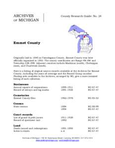 ARCHIVES OF MICHIGAN County Research Guide: No. 24  Emmet County