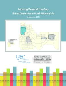 Moving Beyond the Gap Racial Disparities in North Minneapolis September 2014 North Minneapolis