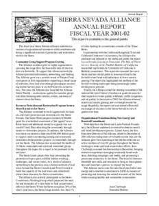 Annual Report  SIERRA NEVADA ALLIANCE ANNUAL REPORT FISCAL YEARThis report is available to the general public