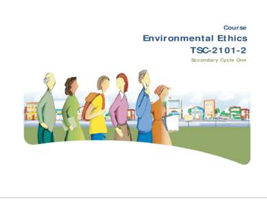 Course  Environmental Ethics TSCSecondary Cycle One