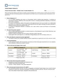 TRADE FINANCE PRODUCTS Product Disclosure Sheet – Wakalah Letter of Credit (Wakalah LC-i) Date : …………..............  Please read this product disclosure sheet before you decide to accept the Wakalah Letter of C