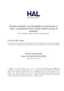 Parallel postulates and decidability of intersection of lines: a mechanized study within Tarski’s system of geometry Pierre Boutry, Julien Narboux, Pascal Schreck  To cite this version: