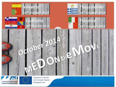 The MED Programme  13 States from the Mediterranean coastal regions  Out of these, 3 EU candidates/potential candidate countries (Croatia’s accession to the EU in 2013)  3 EU cooperation regions new