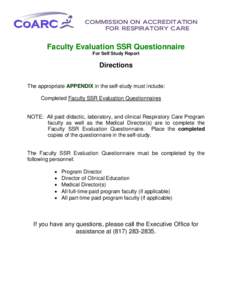 COMMISSION ON ACCREDITATION FOR RESPIRATORY CARE Faculty Evaluation SSR Questionnaire For Self Study Report