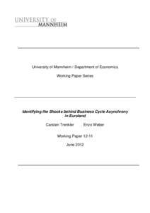 University of Mannheim / Department of Economics Working Paper Series Identifying the Shocks behind Business Cycle Asynchrony in Euroland Carsten Trenkler