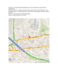 Directions – ITEC, Chiswick High Road, 2nd Floor Chiswick Gate, London, W4 5RT