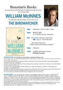 Beaumaris Books In association with Hachette Australia proudly presents An evening with WILLIAM McINNES To coincide with the release of his new novel