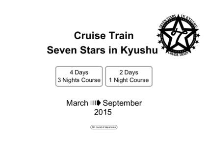 Cruise Train Seven Stars in Kyushu 4 Days 3 Nights Course  March