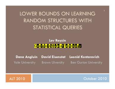 LOWER BOUNDS ON LEARNING RANDOM STRUCTURES WITH STATISTICAL QUERIES 1