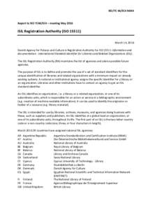 ISO standards / Universal identifiers / Identifiers / International Standard Identifier for Libraries and Related Organizations / Libraries / Islamic State of Iraq and the Levant / ISIL / Registration authority / OCLC