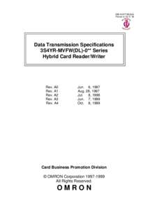 GB-HA4) Printed on Oct 8, ’99 Data Transmission Specifications 3S4YR-MVFW(DL)-0** Series Hybrid Card Reader/Writer