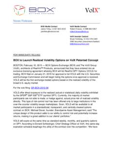 VolX® News Release BOX Media Contact Janice Foley, +[removed]removed]