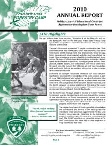 2010 ANNUAL REPORT Holiday Lake 4-H Educational Center Inc. Appomattox-Buckingham State Forest[removed]Highlights