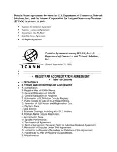 Domain Name Agreements between the U.S. Department of Commerce, Network Solutions, Inc., and the Internet Corporation for Assigned Names and Numbers (ICANN) (September 28, 1999) Registrar Accreditation Agreement Registra