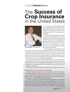 TODAY PRESIDENT’SMESSAGE  The Success of Crop Insurance Laurie Langstraat, Editor
