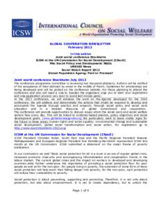 GLOBAL COOPERATION NEWSLETTER February 2012 In this edition Joint world conference Stockholm ICSW at the UN Commission for Social Development (CSocD) MSc Social Policy and Development: NGOs