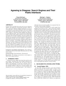 Agreeing to Disagree: Search Engines and Their Public Interfaces Frank McCown Michael L. Nelson