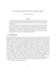 The nc-Unique Shortest Vector Problem is Hard Vadim Lyubashevsky∗ Abstract The unique Shortest Vector Problem (uSVP) gained prominence because it was the problem upon which the first provably-secure lattice-based crypt