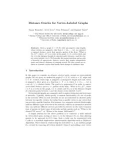 Distance Oracles for Vertex-Labeled Graphs Danny Hermelin1 , Avivit Levy2 , Oren Weimann3 , and Raphael Yuster4 1 2