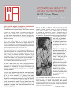 INTERNATIONAL ARCHIVE OF WOMEN IN ARCHITECTURE IAWA Center News Fall 2011