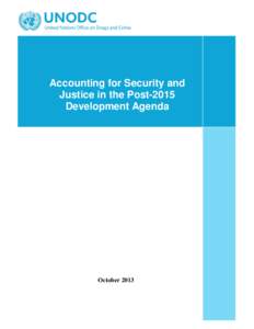 Accounting for Security and Justice in the Post-2015 Development Agenda October 2013