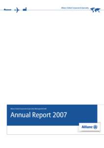 Allianz Global Corporate & Specialty Aktiengesellschaft  Annual Report 2007 Content