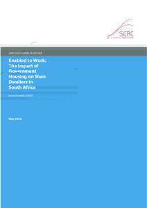 SERC DISCUSSION PAPER 197  Enabled to Work: The Impact of Government Housing on Slum